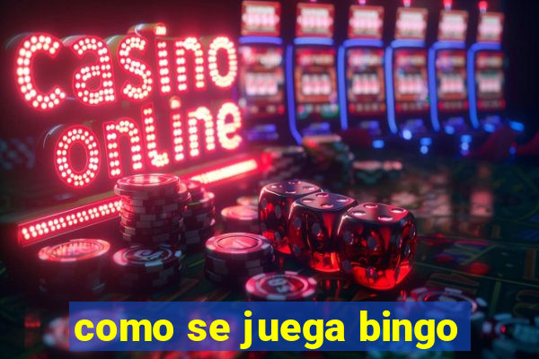 como se juega bingo