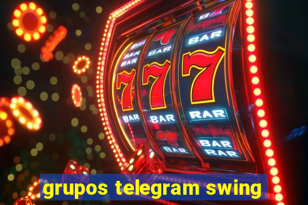 grupos telegram swing