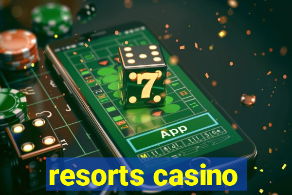 resorts casino