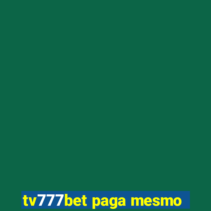 tv777bet paga mesmo