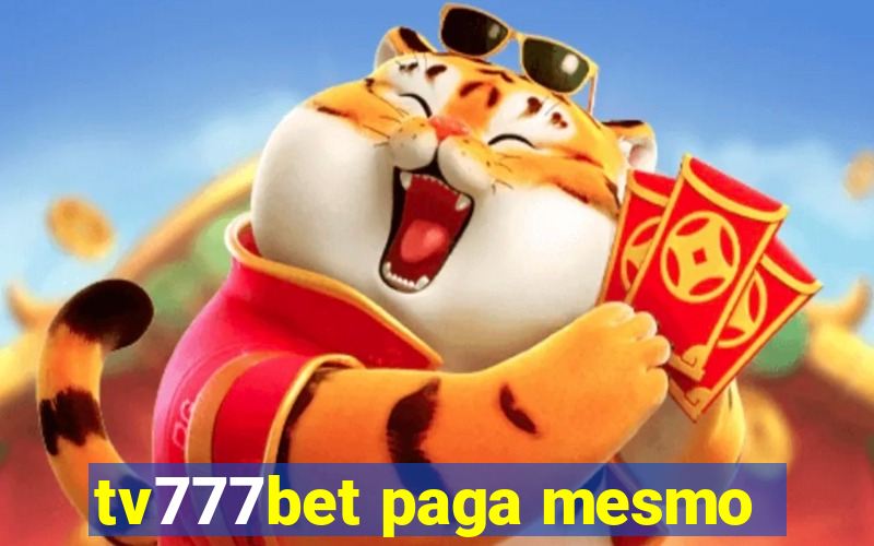 tv777bet paga mesmo