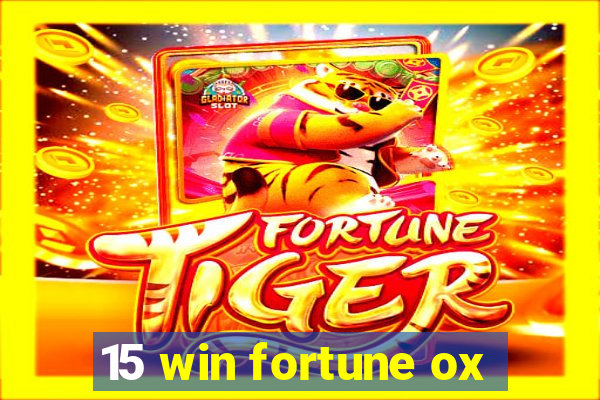 15 win fortune ox