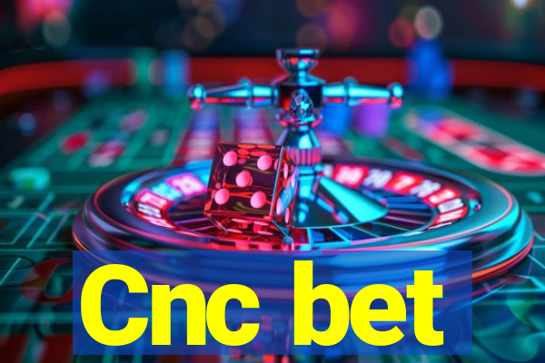 Cnc bet