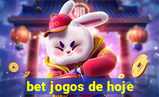 bet jogos de hoje