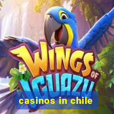 casinos in chile