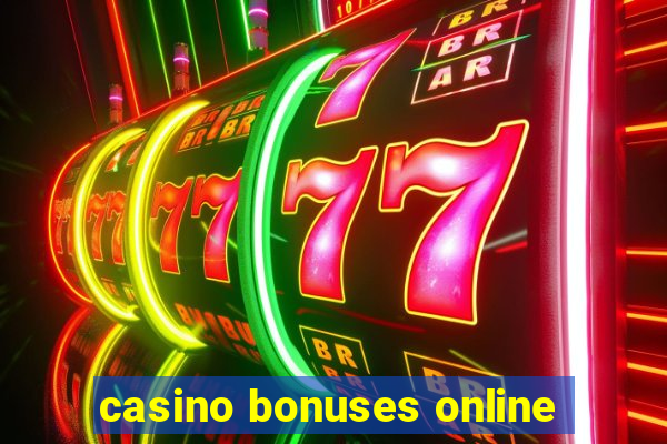 casino bonuses online