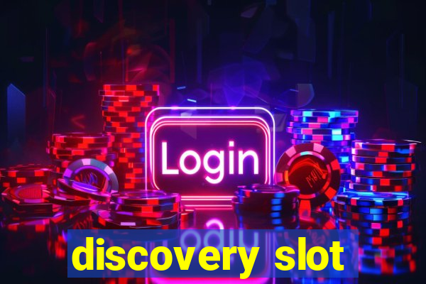 discovery slot