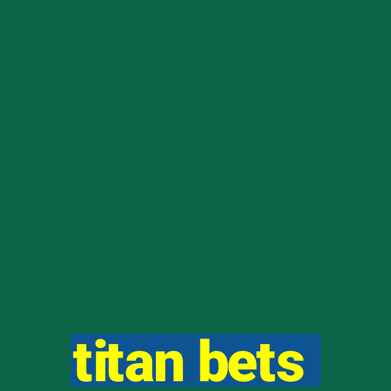 titan bets