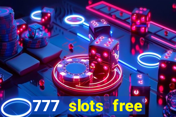 777 slots free vegas slots