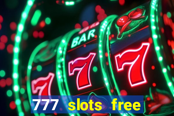 777 slots free vegas slots