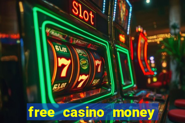 free casino money no deposit