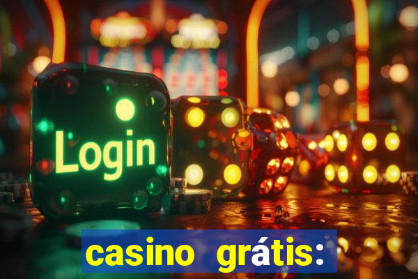 casino grátis: slots e poker