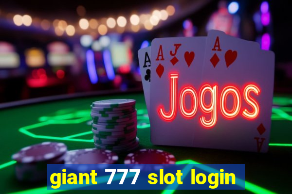 giant 777 slot login