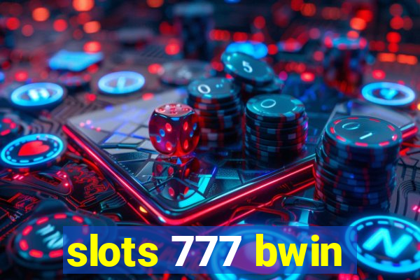 slots 777 bwin