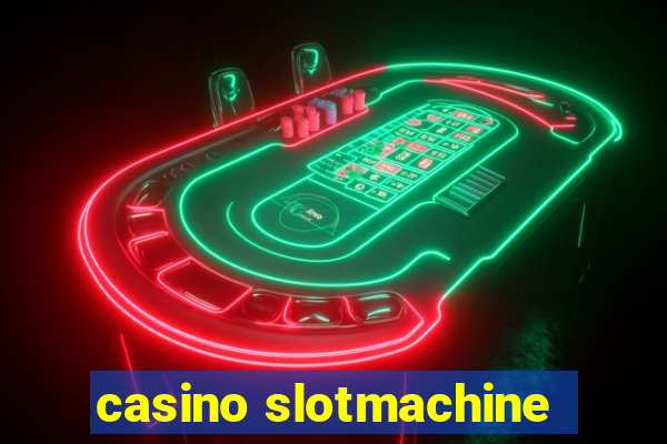 casino slotmachine