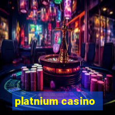 platnium casino