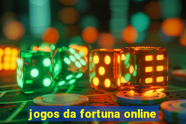 jogos da fortuna online