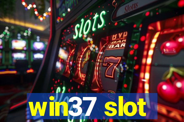 win37 slot