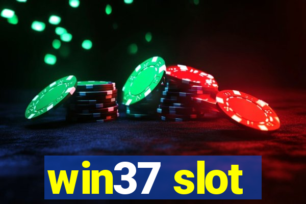 win37 slot