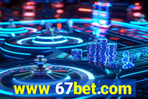 www 67bet.com