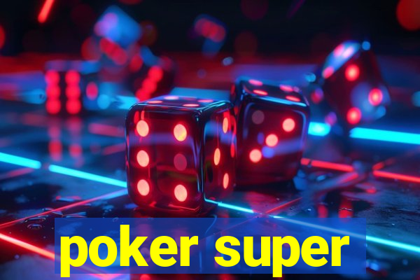 poker super