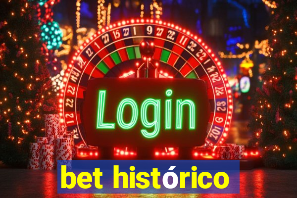 bet histórico