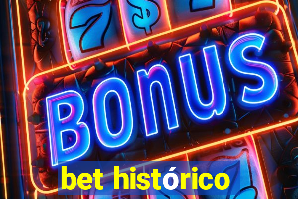 bet histórico