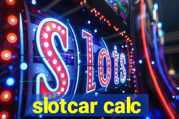 slotcar calc