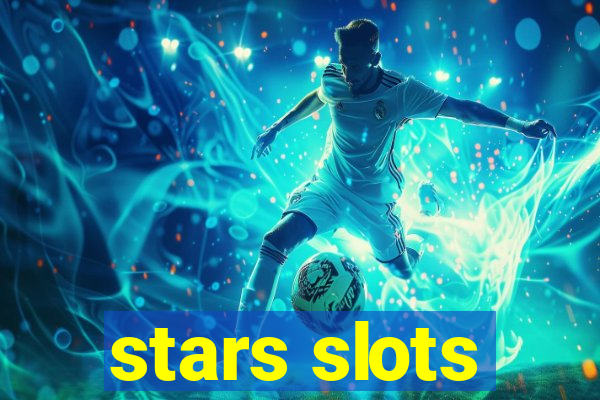 stars slots