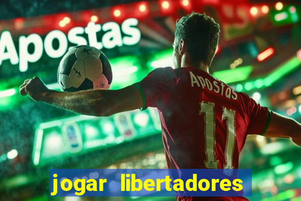 jogar libertadores na serie b