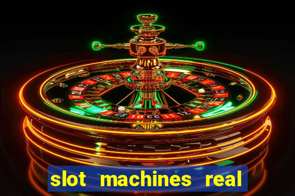 slot machines real money online