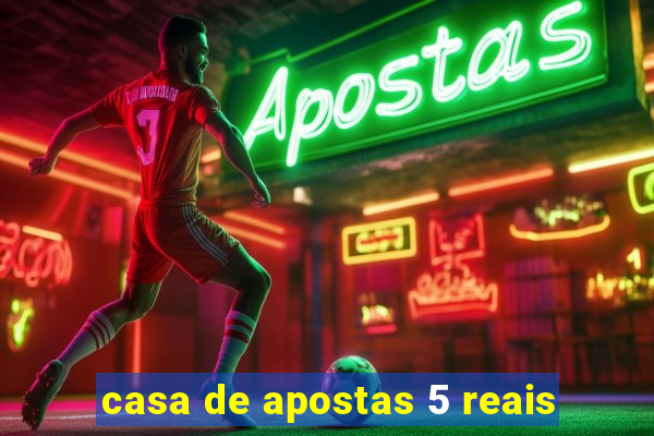 casa de apostas 5 reais