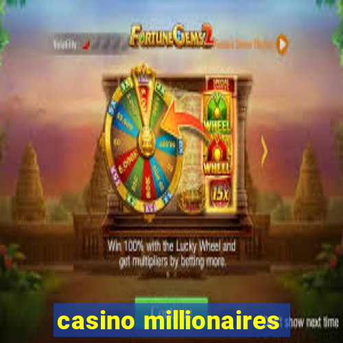 casino millionaires