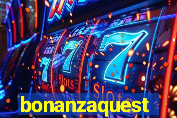 bonanzaquest