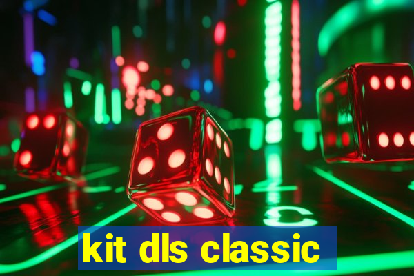 kit dls classic