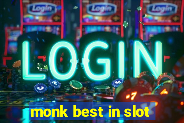 monk best in slot