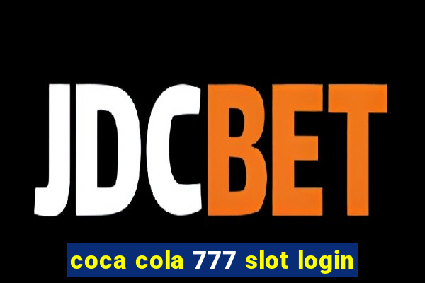 coca cola 777 slot login