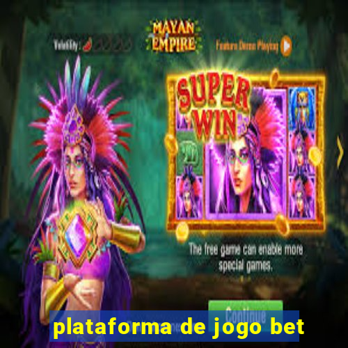 plataforma de jogo bet