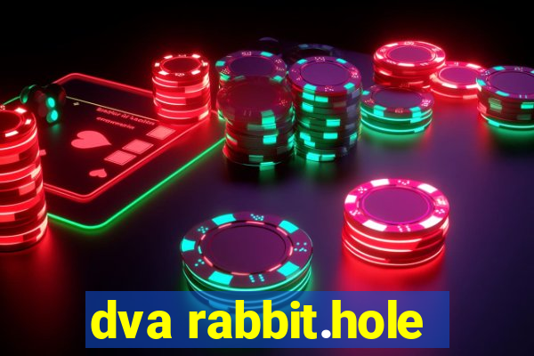 dva rabbit.hole