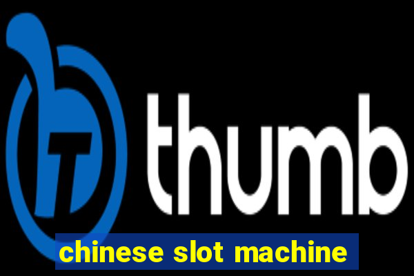 chinese slot machine