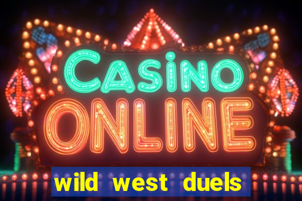 wild west duels como jogar