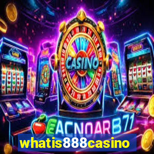 whatis888casino