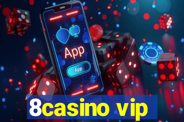 8casino vip