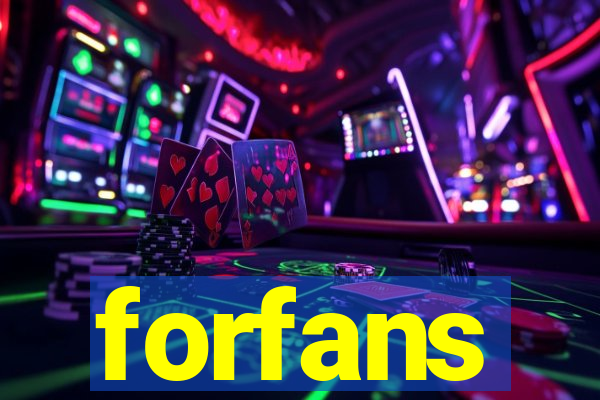 forfans