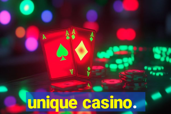 unique casino.