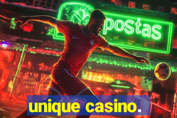 unique casino.