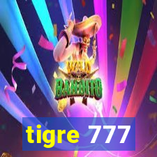 tigre 777