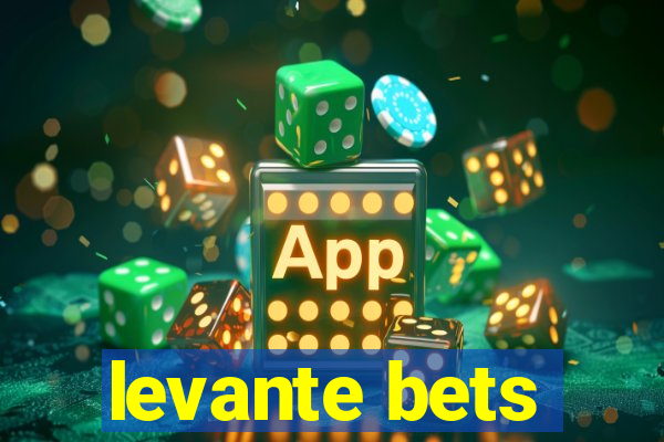 levante bets