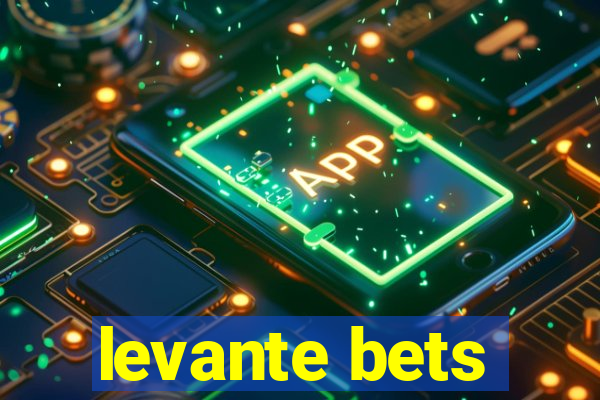 levante bets