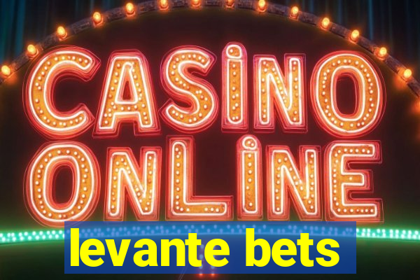 levante bets